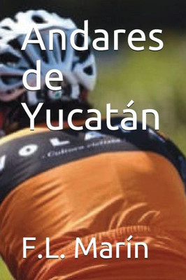 Andares de Yucatán (Spanish Edition)
