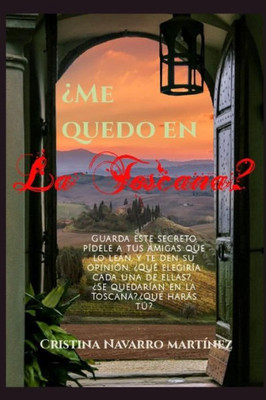 ¿Me quedo en La Toscana? (Spanish Edition)