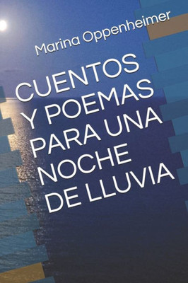 CUENTOS Y POEMAS PARA UNA NOCHE DE LLUVIA (Spanish Edition)