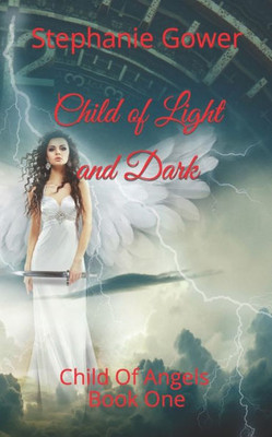 Child of Light and Dark (Child of Angels)