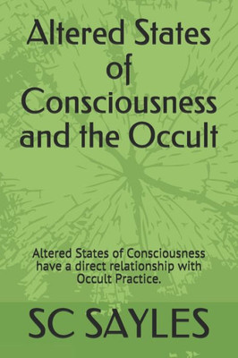 Altered States of Consciousness and the Occult