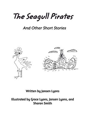 The Seagull Pirates and Other Short Stories - Hardcover