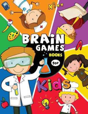 Brain Game Books for Kids: Activity Learning Workbook Games for Girls and Boys