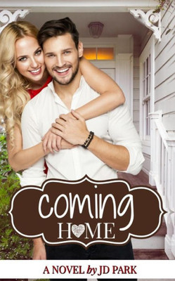 Coming Home: The Home Series