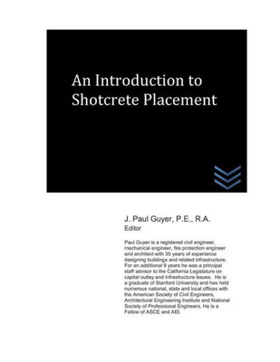 An Introduction to Shotcrete Placement (Concrete Engineering)