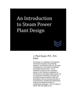 An Introduction to Steam Power Plant Design (Power Plants Engineering)