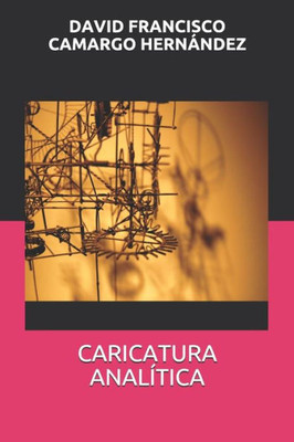 CARICATURA ANALÍTICA (Spanish Edition)