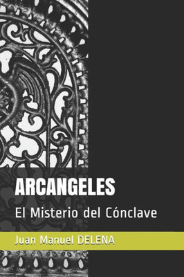 ARCANGELES: El Misterio del COnclave (Spanish Edition)