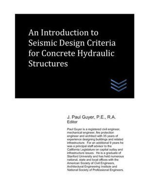 An Introduction to Seismic Design Criteria for Concrete Hydraulic Structures (Dams and Hydroelectric Power Plants)