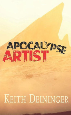 Apocalypse Artist (The Fever Trilogy,)