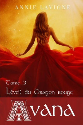 Avana: Tome 3 L'éveil du Dragon rouge (French Edition)