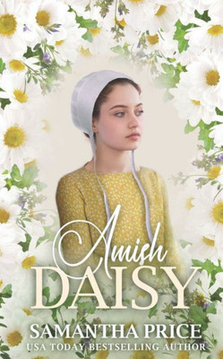 Amish Daisy: Amish Romance (Amish Love Blooms)