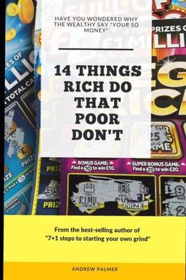 14 things that rich do that poor don't: Have you ever wondered why the wealthy say "your so money"