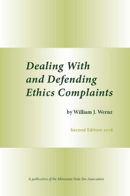 Dealing With and Defending Ethics Complaints