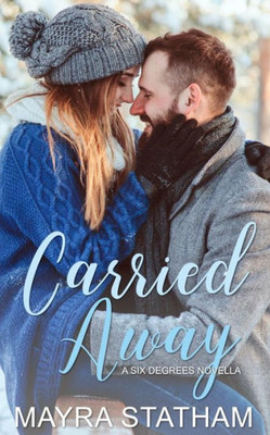 Carried Away (Six Degrees)