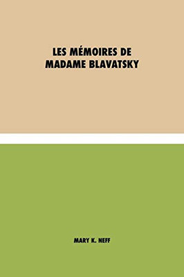 Les Mémoires de Madame Blavatsky (French Edition) - Paperback
