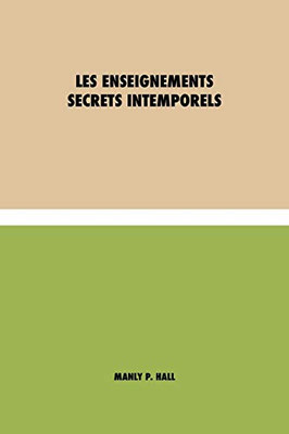 Les Enseignements Secrets Intemporels (French Edition) - Paperback