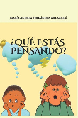 ¿QUÉ ESTÁS PENSANDO? (Spanish Edition)