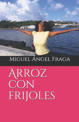 Arroz con frijoles (Spanish Edition)