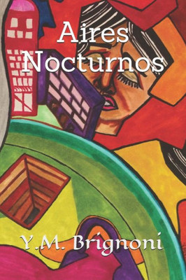 Aires Nocturnos: cuentos para adolescentes y adultos (Spanish Edition)