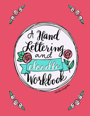 A Hand Lettering & Doodle Workbook (Hand Lettering & Modern Calligraphy for Christians)