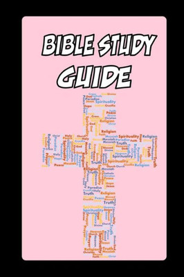 Bible Study Guide: Finding Jesus in the Bible and in our Heart. 6x9, Bible Verses, Bible prayer list, Application