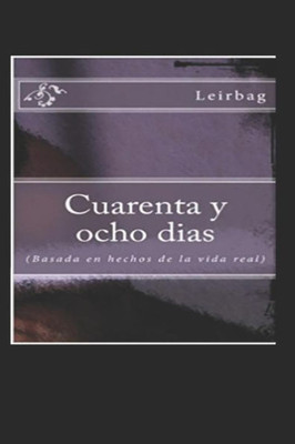 Cuarenta y ocho dias (Spanish Edition)