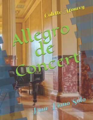 Allegro de Concert: Pour Piano Solo (French Edition)