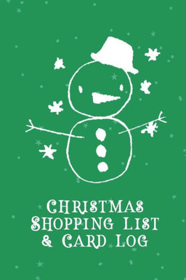 Christmas Shopping List + Card Log: Green Snowman