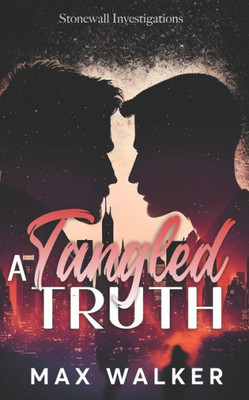 A Tangled Truth (Stonewall Investigations)