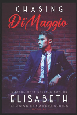 Chasing Di'Maggio: Book 1 of the Chasing Di'Maggio Series