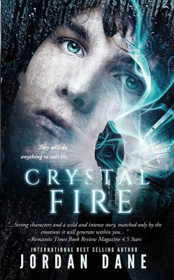 Crystal Fire: Novel 2 of 2 Hunted Series (The Hunted Series)