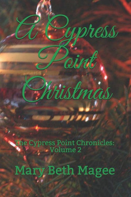 A Cypress Point Christmas (The Cypress Point Chronicles)