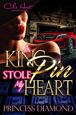 A Kingpin Stole My Heart: An Original Love Story