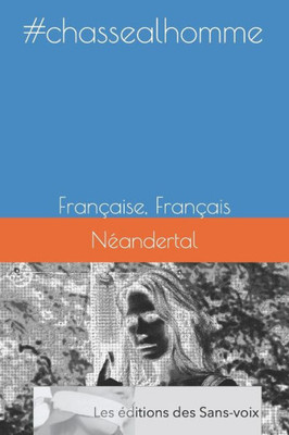 #chassealhomme: Française, Français (French Edition)