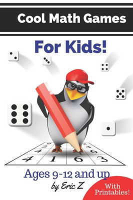 Cool Math Games for Kids (Kids Books Ages 9-12)