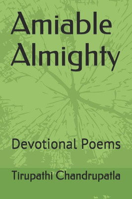 Amiable Almighty: Devotional Poems