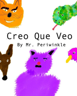 Creo Que Veo (Spanish Edition)