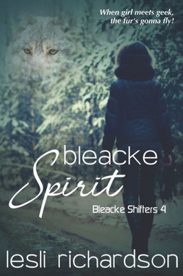 Bleacke Spirit (Bleacke Shifters)