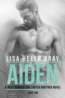 Aiden (A Next Generation Carter Brother Novel)
