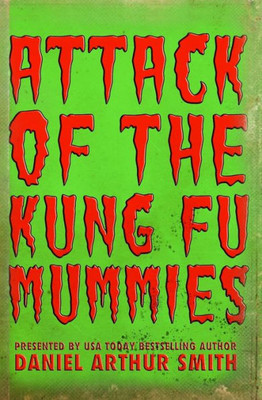 Attack of the Kung Fu Mummies