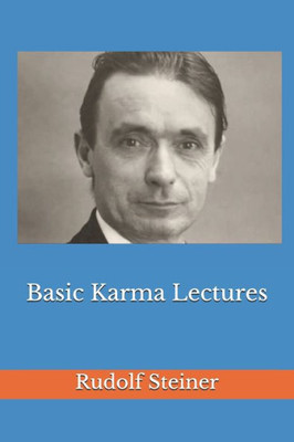 Basic Karma Lectures (Basic Anthroposophy)