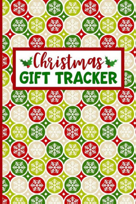 Christmas Gift Tracker: Holiday Shopping List Organizer for Managing Your Christmas Season Gift List (Vol 6)