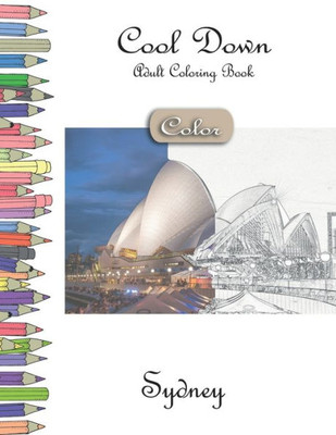 Cool Down [Color] - Adult Coloring Book: Sydney