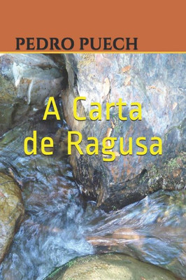 A Carta de Ragusa (Portuguese Edition)