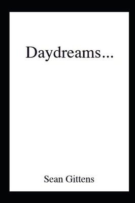 Daydreams...: A Collection Of Artwork