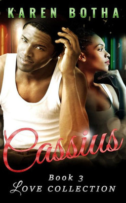 Cassius (Love, a mixed race urban romance)