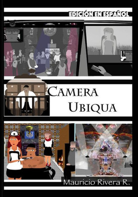 Camera Ubiqua (Edición en español): Libro No. 2 de la Saga del Gran Algoritmo (Spanish Edition)