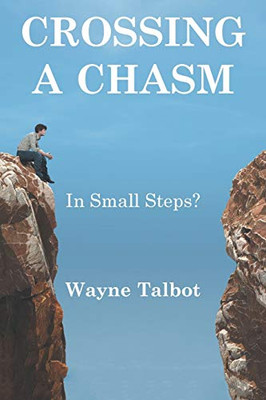 Crossing a Chasm: In Small Steps? - Paperback