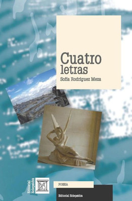 Cuatro letras (Spanish Edition)